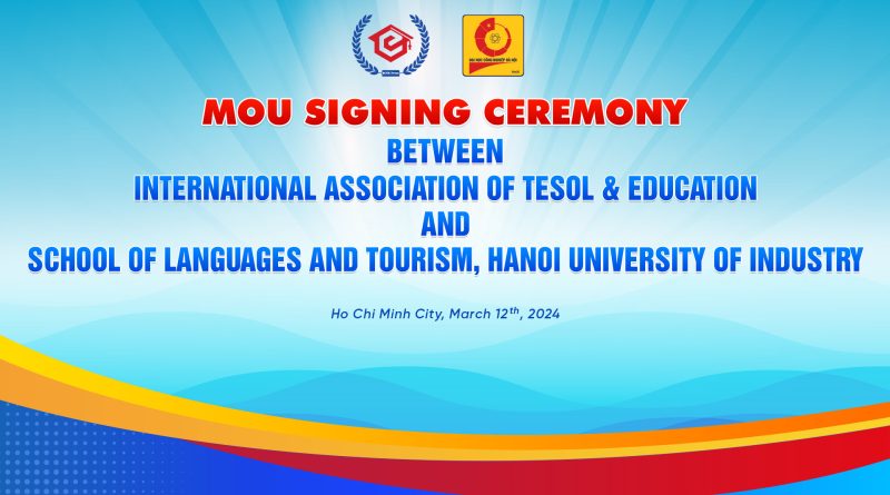Memorandum of Understanding (MoU) Signing between ICTE Press and the School of Languages and Tourism, Hanoi University of Industry (HaUI)